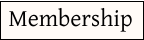 Membership